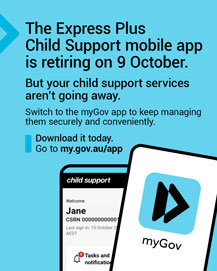 The Express Plus Child Support mobile app is retiring on 9 October